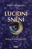 Lucidní snění - Robert Waggoner - Kliknutím na obrázek zavřete